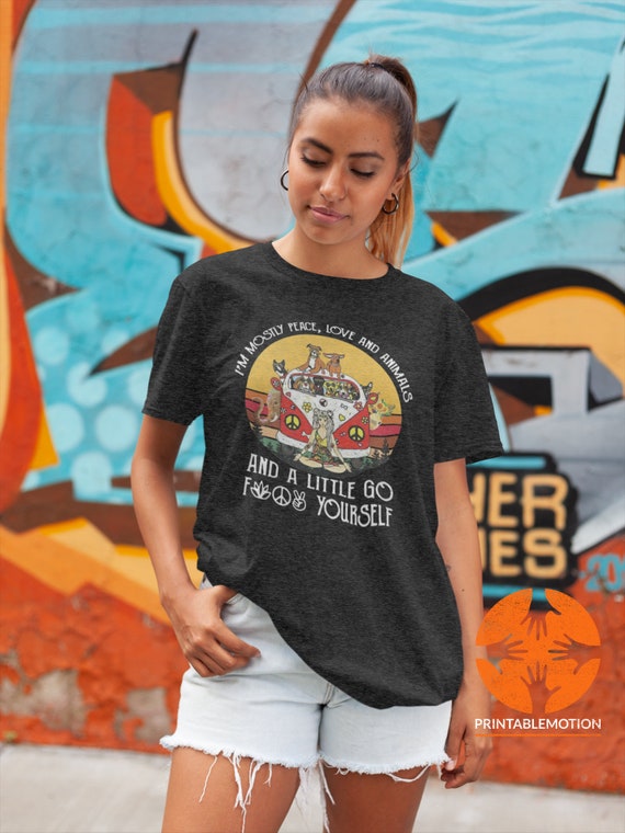 I'm Mostly Peace Love Animals Hippie Gift Shirt I'm Mostly Peace Love Animals Hippie Gift Shirt