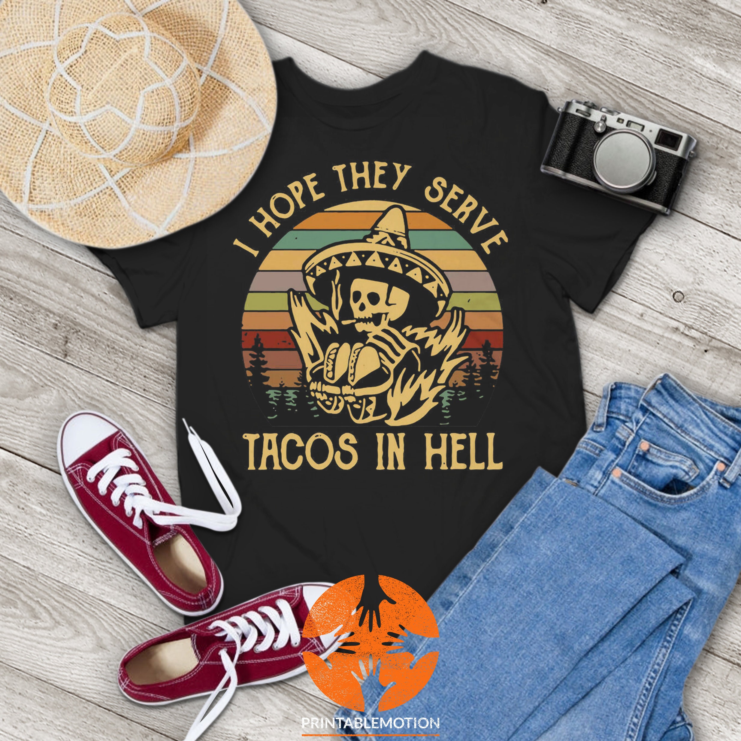 I Hope They Serve Tacos In Hell Skeleton Vintage T-Shirt