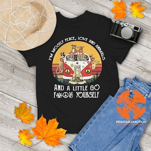 I&#39;m Mostly Peace Love and Animals and A Little Go Vintage T-Shirt, Meditation Shirt, Hippie Shirt, Funny Gift Tee For You And Your Family