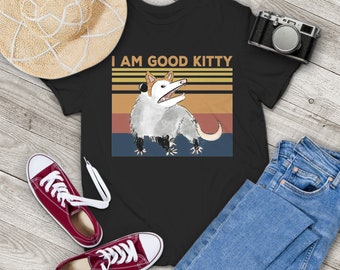 Opossum I Am Good Kitty Funny Opossum Graphic Vintage T-Shirt, Opossums Shirt, Spossum Lovers Shirt, Gift Tee For You And Family