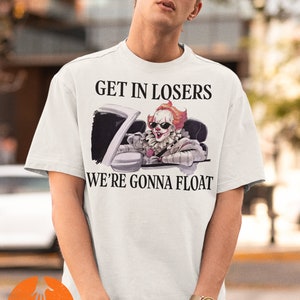 Get In Losers We’re Gonna Float – Dancing Clown Pennywise Vintage T-Shirt, Get In Losers We're Gonna Float Shirt, Pennywise Shirt image 4