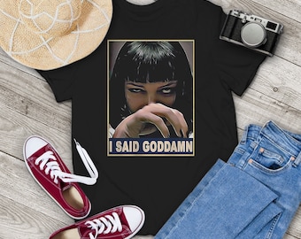 Horizon Horror I Said Goddamn Funny Vintage T-Shirt, Pulp Fiction Shirt, Mia Wallace Shirt, Funny Movie Shirt, Gift Tee For You And Family