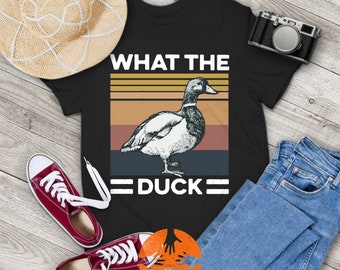 What The Duck Funny Duck Goose Vintage T-Shirt, Duck Shirt, Funny Duck Shirt, Duck Goose Shirt, Gift Tee For You And Your Friends