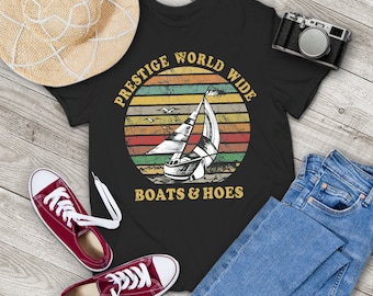 Prestige world wide Boats and Hoes Retro Vintage T-Shirt, Step Brothers Shirt, Boats n Hoes Shirt, Gift Tee For You And Family