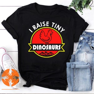 Chicken I Raise Tiny Dinosaurs Funny Chicken Lover Gift Vintage T-Shirt, Chicken Shirt, Funny Chicken Shirt, Farmer Shirt