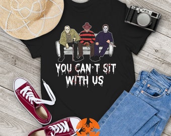 You Can't Sit With Us Horror Characters Vintage T-Shirt, Halloween Shirt, Serial Killers Shirt, Gift Tee For You And Your Family