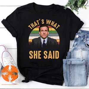 That’s What She Said Vintage T-Shirt, The Office Movies Shirt, The Office Shirt, Michael Scott Shirt, Funny The Office Shirt