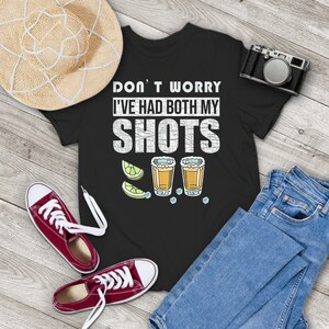 Funny Tequila Vaccinated T-Shirt – Sarcastic Humor Shirt For Men & Women – 100% Cotton, Pre-Shrunk