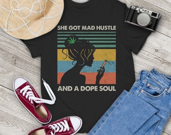 Weed She Got Mad Hustle And A Dope Soul Vintage T-Shirt, Pot Leaf Shirt, Funny Weed Shirt, Smoking Weed Shirt, Gift Tee For You And Family