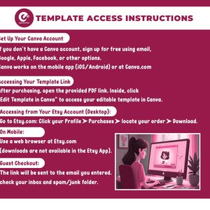 May include: A maroon instructional graphic titled TEMPLATE ACCESS INSTRUCTIONS with white text detailing steps for Canva account setup, accessing template links, and downloading files from Etsy on desktop, mobile, or guest checkout, including an illustration.