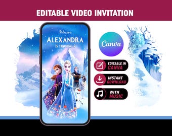 May include: A smartphone displaying an editable video invitation featuring animated characters in a snowy landscape with the text Princess Alexandra is turning 2. The graphic includes icons for Canva, editable in Canva, instant download, and with music.