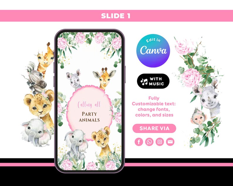 May include: A digital invitation design featuring watercolor illustrations of safari animals, including giraffes, lions, and elephants, arranged around a smartphone. The design includes the text "Calling all PARTY ANIMALS" and Canva branding.