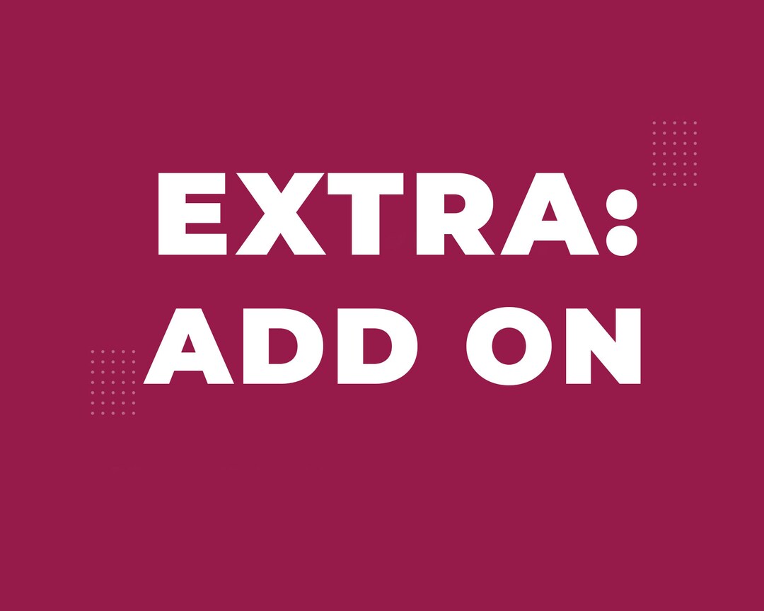 Extra: Add on / Custom Rquirement - Etsy