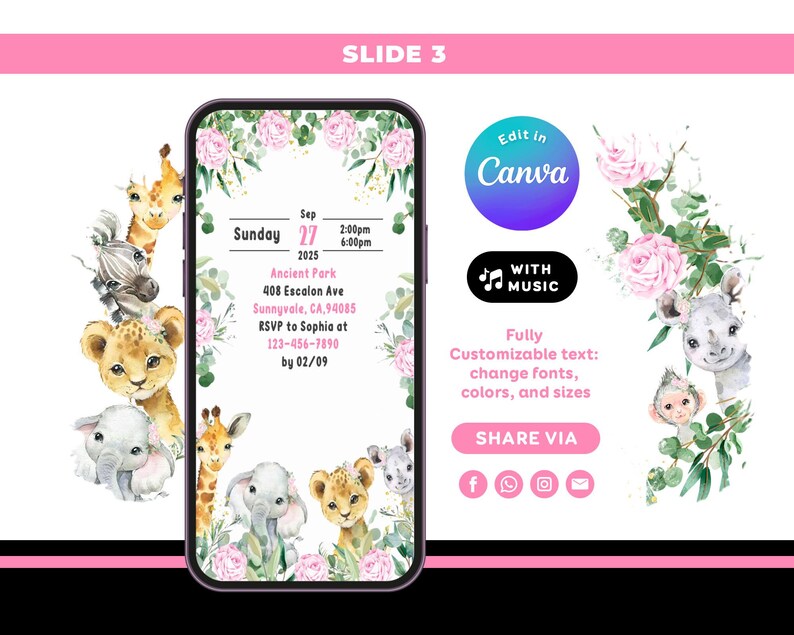 May include: A digital invitation on a smartphone screen, featuring watercolor illustrations of safari animals and floral arrangements. The invitation includes event details, the text "Edit in Canva", and social media share icons. The background is pink.