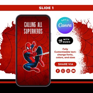 May include: A smartphone screen displays a red background with a black spiderweb pattern and a graphic of a red and blue superhero character. The text reads CALLING ALL SUPERHEROES. Additional text includes Edit in Canva, WITH MUSIC, and SHARE VIA.
