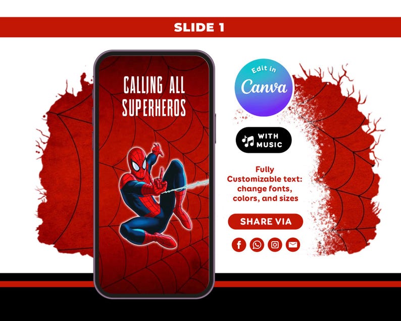May include: A smartphone screen displays a red background with a black spiderweb pattern and a graphic of a red and blue superhero character. The text reads CALLING ALL SUPERHEROES. Additional text includes Edit in Canva, WITH MUSIC, and SHARE VIA.