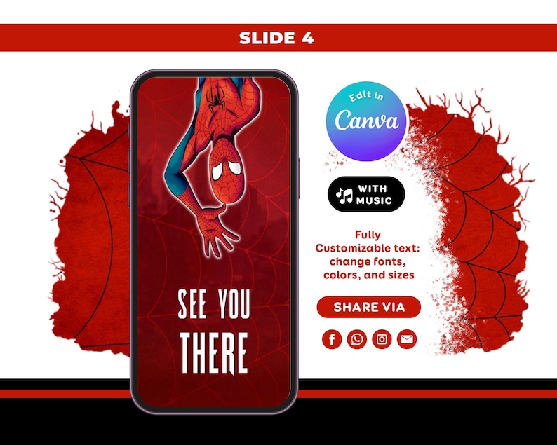 May include: A smartphone screen displays a red and blue Spider-Man graphic with the text SEE YOU THERE. To the right, a circular Canva logo, a music note icon, and text stating Fully Customizable text: change fonts, colours, and sizes are visible.