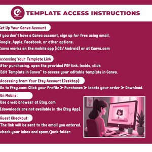 May include: A maroon instructional graphic titled TEMPLATE ACCESS INSTRUCTIONS with white text detailing steps for Canva account setup, accessing template links, and downloading files from Etsy on desktop, mobile, or guest checkout, including an illustration.
