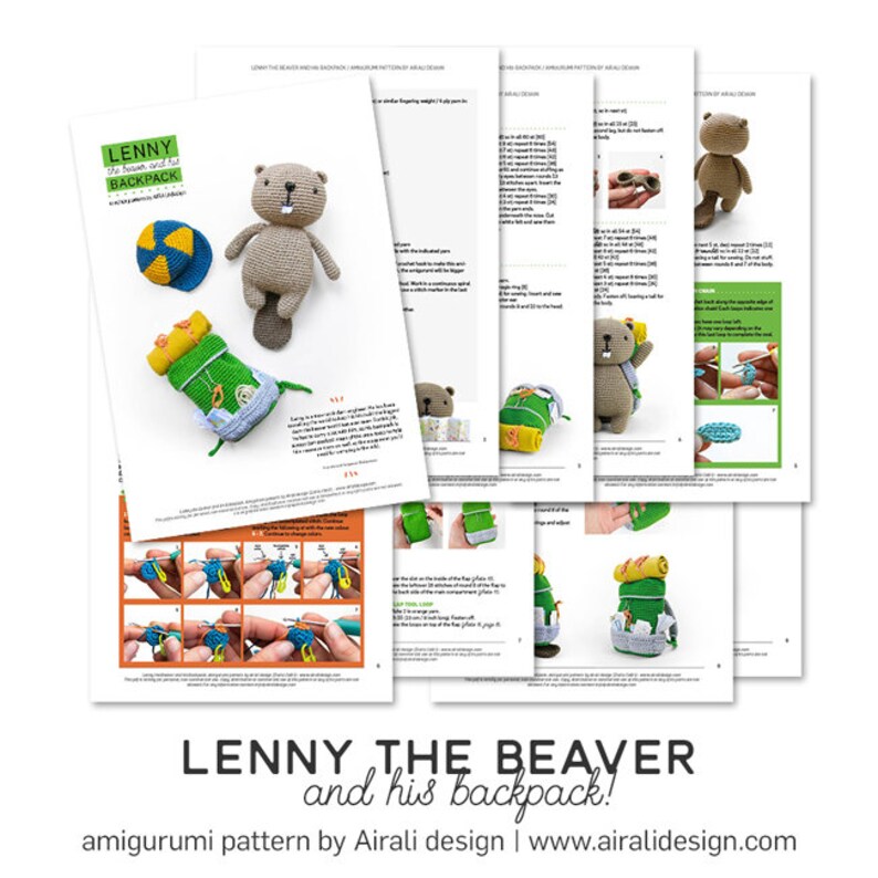 May include: A crochet pattern for Lenny the Beaver and his backpack. The pattern includes instructions for making a brown beaver with a green backpack. The pattern is available for download on the website www.airalidesign.com.