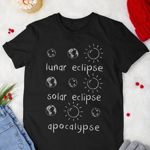 Funny Science Shirt Science Sweater Funny Science Sweatshirt Funny Science Gifts Science Teacher Gift Lunar Eclipse Solar Eclipse Apocalypse