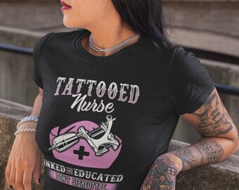 Tattooed Nurse Shirt Inked and Educated Registered Nurse Shirt RN Shirt RN Gifts Nurse Gifts Nurse Shirts for Women Nurse Shirts for Men