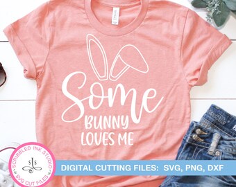 Some Bunny Loves Me Svg Etsy