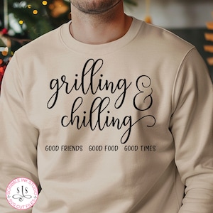 Grilling and chilling. Good friends, good food, good times svg, BBQ with friends svg, barbeque grill svg, rustic barbeque sign svg