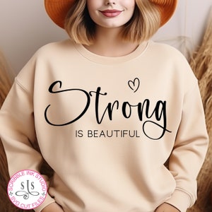 Strong is beautiful Svg, Self Love Svg, Inspirational quote Svg, Motivation Svg, Strong woman quote Svg