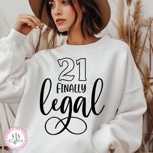 21 Finally legal svg, Celebration t shirt for finally legal 21st birthday