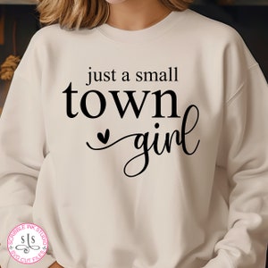 Just a Small Town Girl SVG, Southern Girl Svg, Small Town Girl Svg, Country girl Svg