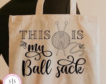 Dies ist mein Ballsack SVG-Schnittdatei, lustiger Handarbeiten-Spruch, Bastelbeutel-Design SVG