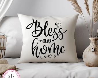 Bless our home SVG, Friends and Family Svg. Modern Farmhouse décor,  welcome home sign for newlyweds
