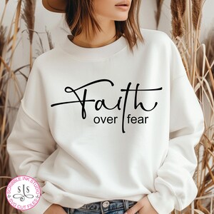 Faith over fear Svg,  Faith Svg, Scripture Svg, Religious Svg, Worthy Svg, Jesus svg, God svg, Religion svg, Bible svg,
