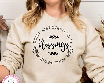 Don't just count your blessings share them svg, family quote svg,  count your blessings svg, wall decor svg, share your blessings svg