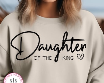 Daughter of the King SVG, Christian SVG, Religious SVG, Christian Shirt Svg, Bible Verse Svg Jesus Svg, Daughter of God Svg, Bible Svg