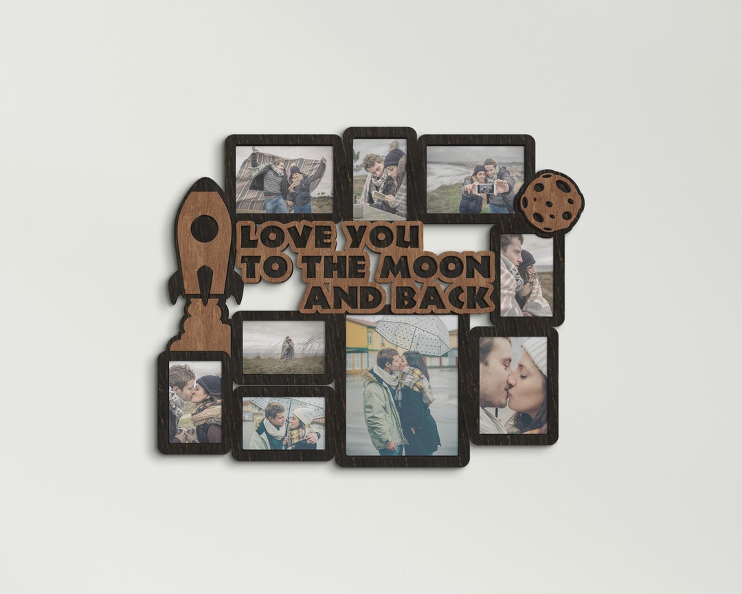 Custom Picture Frame Collage Love You to the Moon and Back Etsy