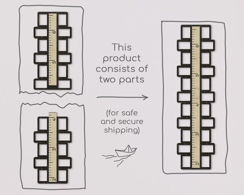 May include: A diagram showing how a wooden, black and white, segmented, ruler-like object is shipped in two parts. The text "This product consists of two parts (for safe and secure shipping)" is included in the diagram.