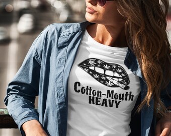 Cotton Mouth HEAVY Short-Sleeve Unisex T-Shirt Stoner Gift-weed-Cannabis-420-Medical Marijuana-Graphic-Mary Jane-THC-Flower shirt-cute-girly