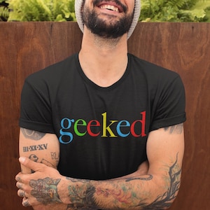 Geeked Graphic T-shirt-Stoner Gifts-Weed T-shirts-Unisex-Funny-Cannabis-Stoner Tee-420 Shirt-Medical Marijuana-Mary Jane-THC-CBD