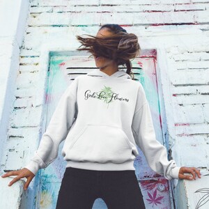 Girls Love Flowers Unisex Hoodie-Stoner Gifts-Cannabis-weed Hoodie-funny-Cannabis-420 hoodie-Medical Marijuana-Mary Jane-Funny Graphic-the