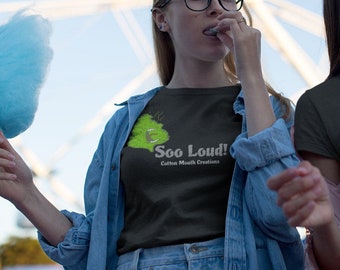 Cotton Mouth Soo LOUD Nug Graphic T-shirt-Stoner Gifts-Weed T-shirts-Unisex-Funny-Cannabis-Tee-420 Shirt-Medical Marijuana-Mary Jane-THC-CBD