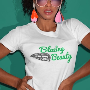 Blazing Beauty Short-Sleeve Unisex Green Font T-Shirt-Stoner Gifts-weed t-shirts-unisex-funny-Cannabis-420 Shirt-Medical Marijuana-Mary Jane