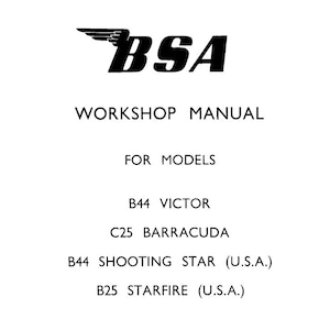 Puede incluir: Portada de manual de taller en blanco y negro para motocicletas BSA. La portada presenta el logotipo de BSA con un emblema alado y el texto "MANUAL DE TALLER" y "PARA MODELOS". Los modelos enumerados son B44 Victor, C25 Barracuda, B44 Shooting Star (U.S.A.) y B25 Starfire (U.S.A.).