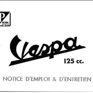 1956-1957 Vespa 125 VN2 Scooter Owners Manual 35 pages in French Clear and crisp images