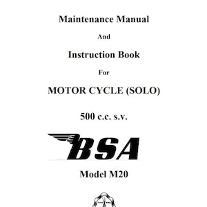 1937-1955 BSA M20 500 cc Solo Motorcycle OEM Service & Repair Manual 52 pages of must have with photos crisp and clean images