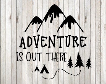Adventure Is Out There Svg Etsy
