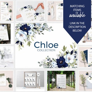 May include: A collection of wedding stationery featuring a watercolor floral design with navy blue and white flowers and greenery. The collection includes invitations, RSVP cards, table numbers, and a seating chart. The text "Chloe Collection" is displayed in the center of the image.