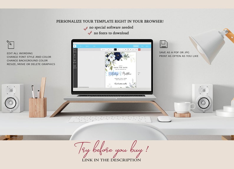 May include: A laptop computer displaying a wedding invitation template with blue and white flowers. The text on the invitation reads "Save the Date" and "Ashley & Matthew". The text on the laptop screen says "Personalize your template right in your browser! No special software needed. No fonts to download." The text below the laptop says "Try before you buy! Link in the description."