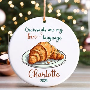 Croissant Lover Christmas Personalised Ornament, Food Lover Ornament, Christmas Keepsake, Baker Keepsake, Gift for Baker, Foodie Ornament