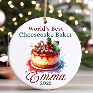 Worlds Best Cheesecake Baker Christmas Ornament Custom Name Keepsake for Baker Christmas Gift for Food Lover Festive Decor Design 3